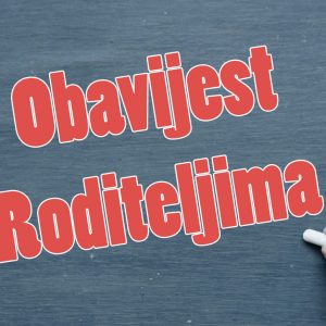 Obavijest roditeljima upisanih učenika