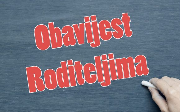 Obavijest roditeljima upisanih učenika