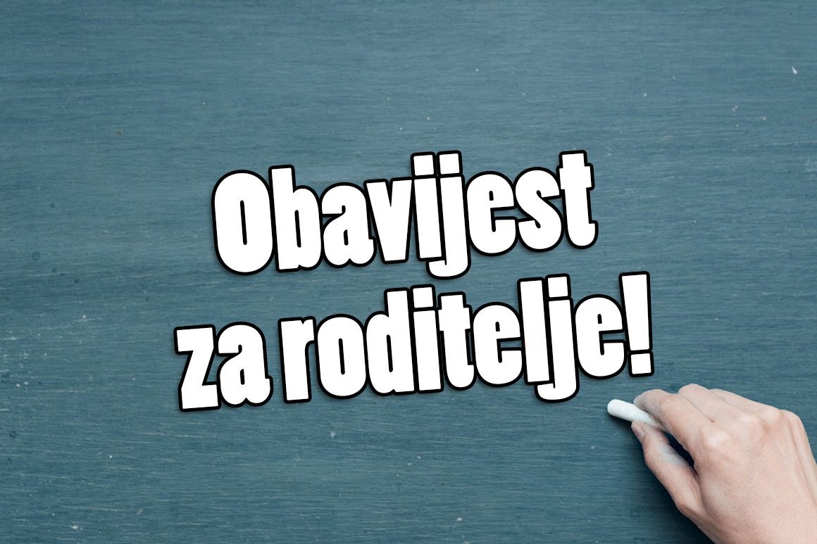 Obavijest za roditelje i učenike