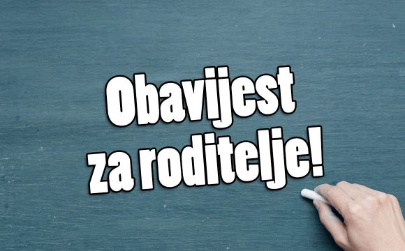 Obavijest roditeljima upisanih učenika